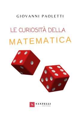 Le curiosità della matematica, Giovanni Paoletti - coverfront